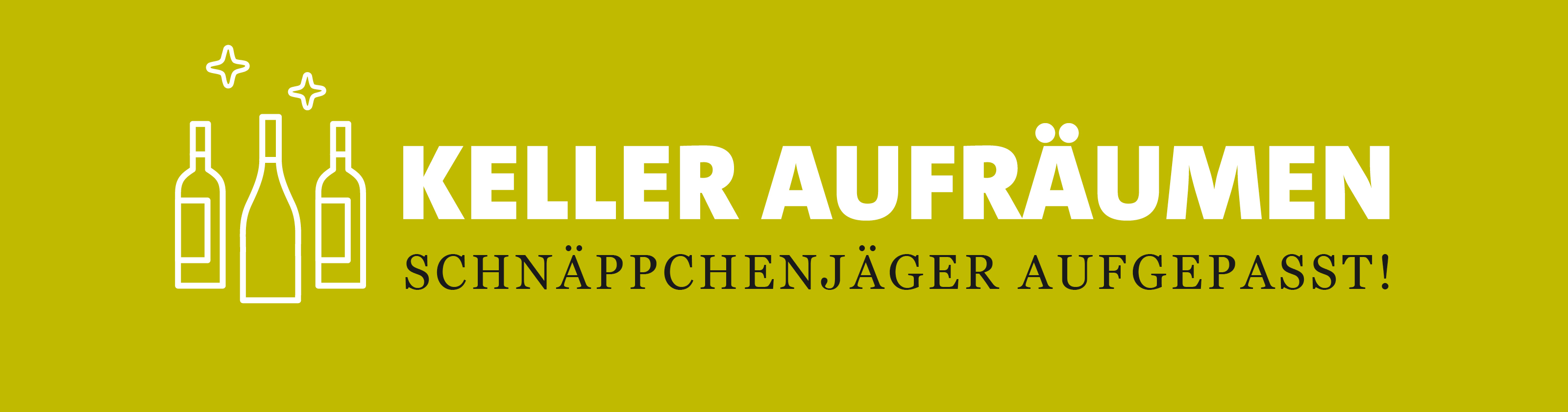 Grüner Banner mit der Aufschrift „Weinkeller Aufräumen“ und „Besondere Weine zu günstigen Preisen“ dazu Icons von unterschiedlichen Weinfalschen